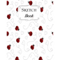 Sketch Book: Ladybug Sketchbook Scetchpad for Drawing or Doodling Notebook Pad for Creative Artists #2 - Paperback