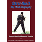 Strrr-Ike!! My First Biography: Emmett Ashford, Baseball Umpire - Paperback