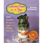 Cultured Food in a Jar: 100+ Probiotic Recipes to Inspire and Change Your Life - Paperback