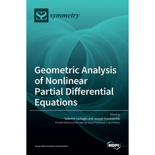 Geometric Analysis of Nonlinear Partial Differential Equations - Hardcover