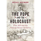 The Pope and the Holocaust: Pius XII and the Secret Vatican Archives - Paperback