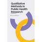Qualitative Methods In Public Health Research - Paperback