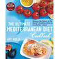 The Ultimate Mediterranean Diet Cookbook: Harness the Power of the World's Healthiest Diet to Live Better, Longer - Paperback