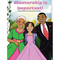 Mentorship is Important! - Hardcover