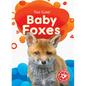 Baby Foxes - Library Binding
