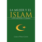 La Mujer y El Islam: Continuidad y Cambio - Paperback