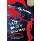 The Last Days of Hong Kong - Paperback