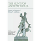 The Hunt for Ancient Israel: Essays in Honour of Diana V. Edelman - Hardcover