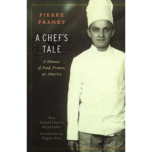 A Chef's Tale: A Memoir of Food, France, and America - Paperback
