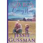 Cowboy Coming Home Large Print Edition: Coming Home to North Dakota Book Two - Paperback