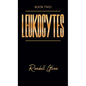 Leukocytes: Book Two - Hardcover