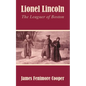 Lionel Lincoln: The Leaguer of Boston - Paperback