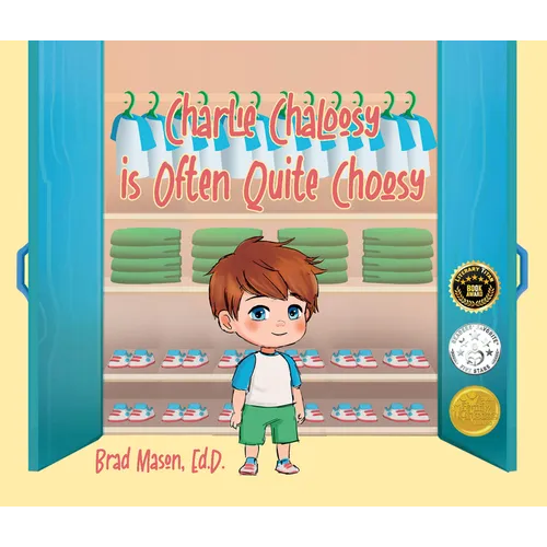 Charlie Chaloosy Is Often Quite Choosy - Hardcover