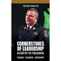 Cornerstones of Leadership: On and Off the Fireground: Training - Teamwork - Mentorship: On and Off the Fireground: Training - Teamwork - Mentorsh - Hardcover