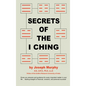 Secrets of the I Ching - Hardcover