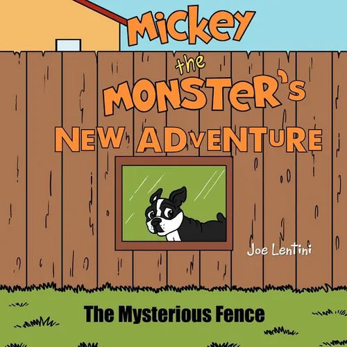 Mickey The Monster's New Adventure: The Mysterious Fence - Paperback