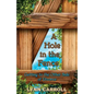 A Hole in the Fence: Getting to the Other Side of Divorce - Paperback