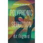 Polyphonic Seduction - Paperback