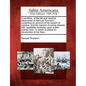 A Narrative, of the Life and Medical Discoveries of Samuel Thomson: Containing an Account of His System of Practice, and the Manner of Curing Disease - Paperback