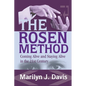 The Rosen Method: Coming Alive and Staying Alive in the 21st Century - Paperback