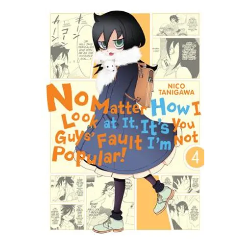 No Matter How I Look at It, It's You Guys' Fault I'm Not Popular!, Vol. 4 - Paperback