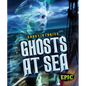 Ghosts at Sea - Library Binding
