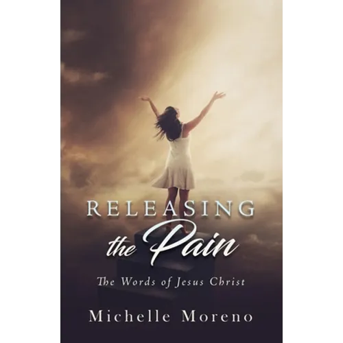 Releasing the Pain - Paperback
