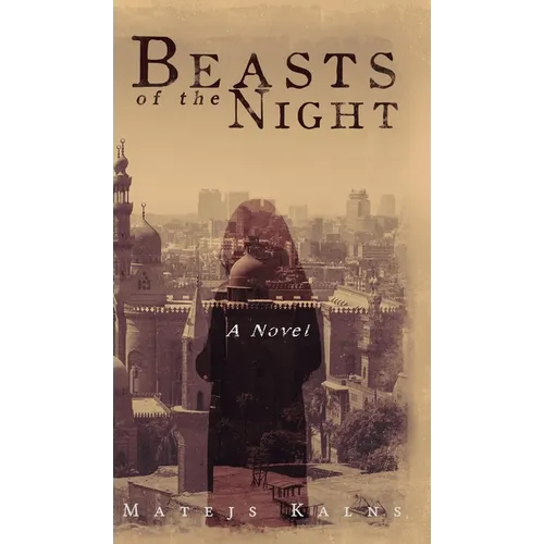 Beasts of the Night - Hardcover