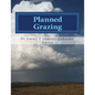 Planned Grazing: A Study Guide and Reference Manual - Paperback