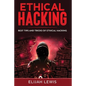 Ethical Hacking: Best Tips and Tricks of Ethical Hacking - Paperback