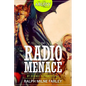 The Radio Menace - Paperback