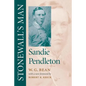 Stonewall's Man: Sandie Pendleton - Paperback
