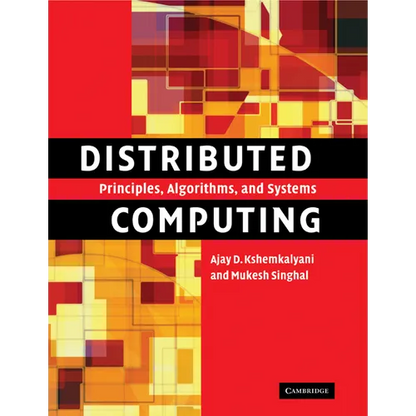 Distributed Computing: Principles, Algorithms, and Systems - Paperback