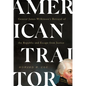 American Traitor: General James Wilkinson's Betrayal of the Republic and Escape from Justice - Hardcover