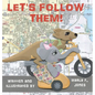 Let's Follow Them! - Hardcover