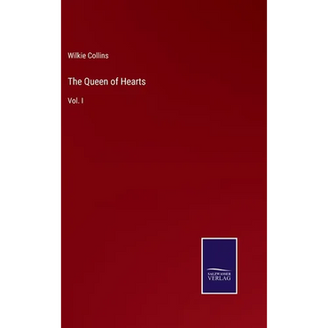 The Queen of Hearts: Vol. I - Hardcover