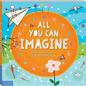 All You Can Imagine - Hardcover