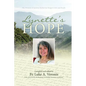 Lynette's Hope: The Witness of Lynette Katherine Hoppe's Life and Death - Paperback