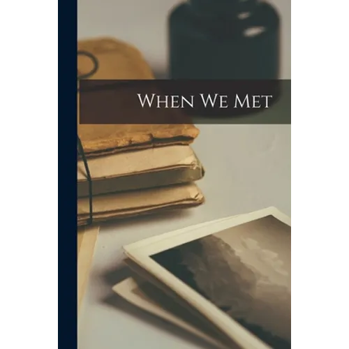 When We Met - Paperback