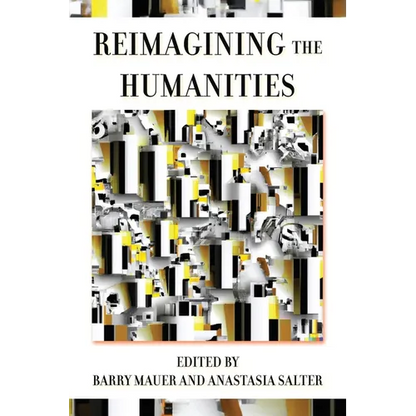 Reimagining the Humanities - Paperback