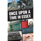 Once Upon A Time in Essex: The Essex Boy Murders - Paperback