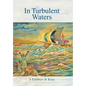 In Turbulent Waters - Hardcover