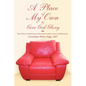 A Place of My Own to Give God Glory: Forty Days of Inspirational Devotions for Reflection and Meditation - Paperback