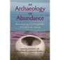An Archaeology of Abundance: Reevaluating the Marginality of California's Islands - Hardcover