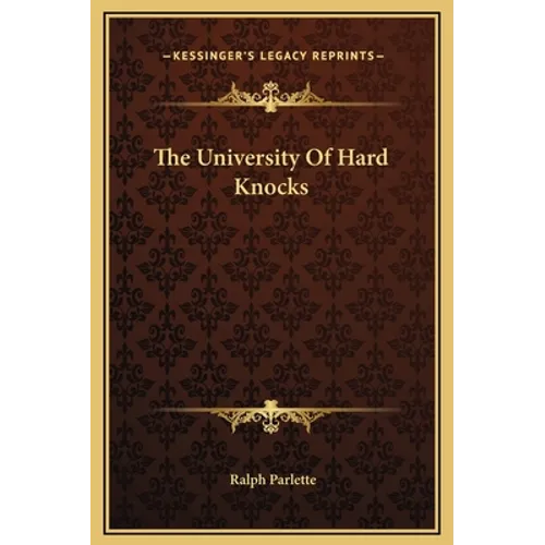 The University of Hard Knocks - Hardcover