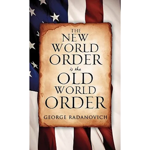 The New World Order is the Old World Order - Paperback
