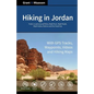 Hiking in Jordan: Trails in and Around Petra, Wadi Rum and the Dead Sea Area - With GPS E-trails, Tracks and Waypoints, Videos, Planning - Paperback