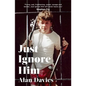 Just Ignore Him - Paperback
