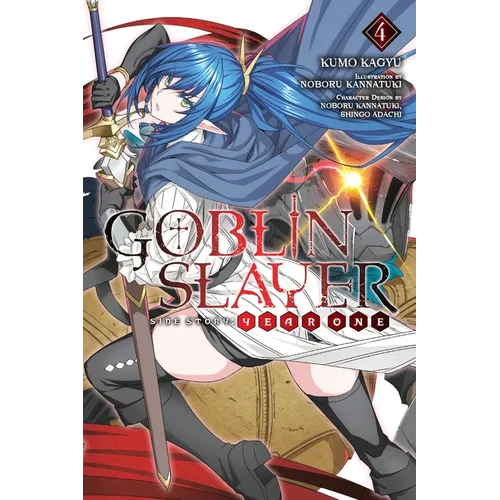 Goblin Slayer Side Story: Year One, Vol. 4 (Light Novel): Volume 4 - Paperback