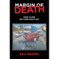 Margin of Death: How close we come each day - Paperback